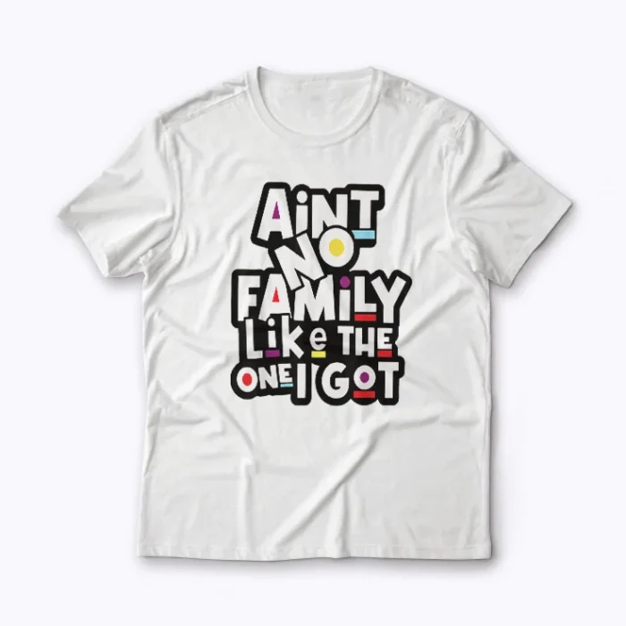 Aint No Family Like Mine Family Reunion Gift T-shirt