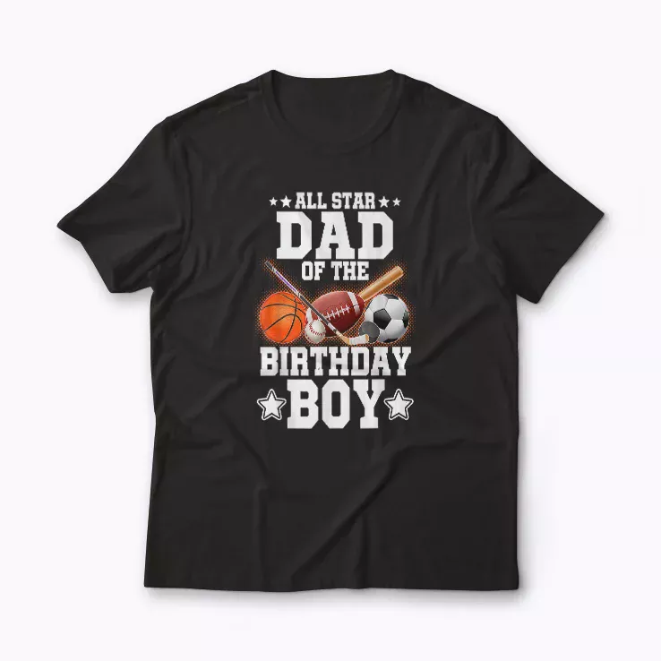 All Star DAD Of Birthday Boy Basketball Soccer T-shirt featuring bold sports graphics