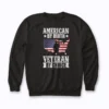 American By Veteran By Choice US Flag Sweatshirt