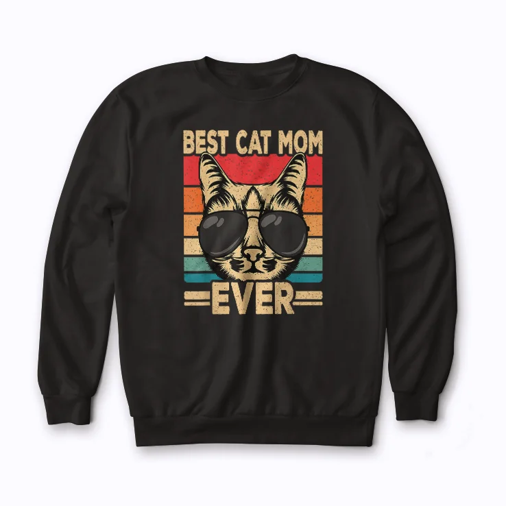 Best Cat Mom Ever Vintage Funny Cat Lover Gift Women Sweatshirt