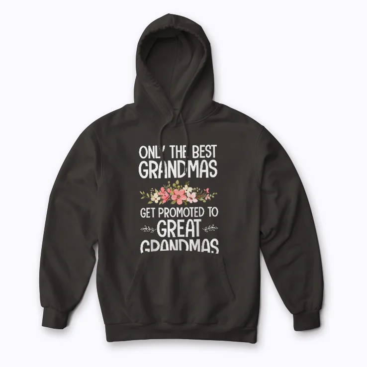 Best Great Grandma Art For Grandma hoodie with soft fleece and nostalgic artwork