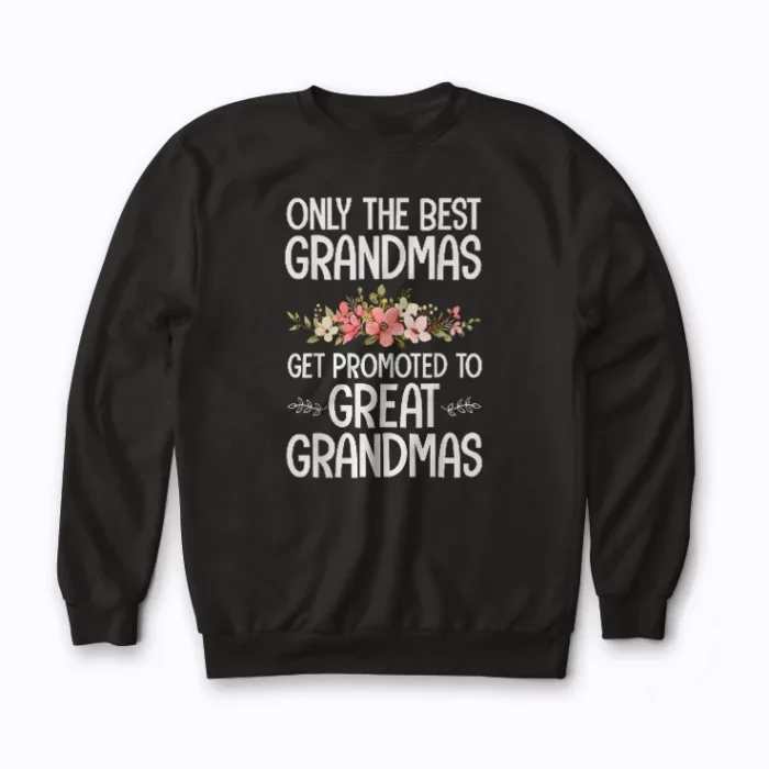 Best Great Grandma Art For Grandma sweatshirt displaying a classic family illustration