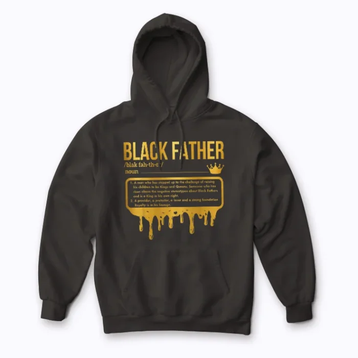 Black Father Definition African American Dad Hoodie with comfortable fit