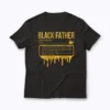 Black Father Definition African American Dad T-shirt featuring a bold graphic