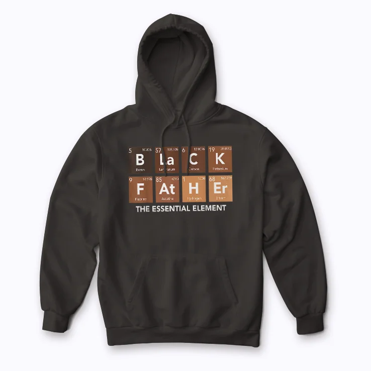 Black Father Essential Element Hoodie showcasing a powerful fatherhood message.