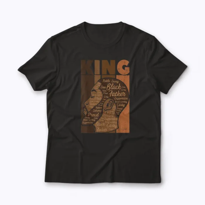 Black History King Melanin Dad T-shirt front view