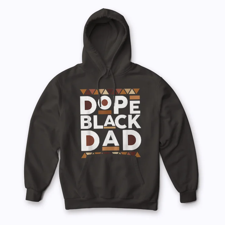 Black History Melanin Dope Dad Hoodie front view