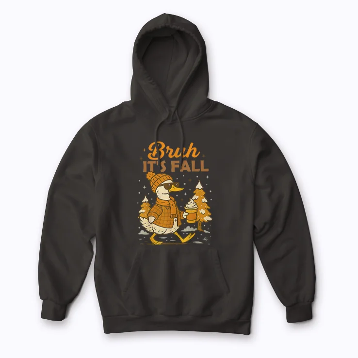 Bruh Its Fall Goose Pumpkin Spice Thanksgiving hoodie with festive fall print