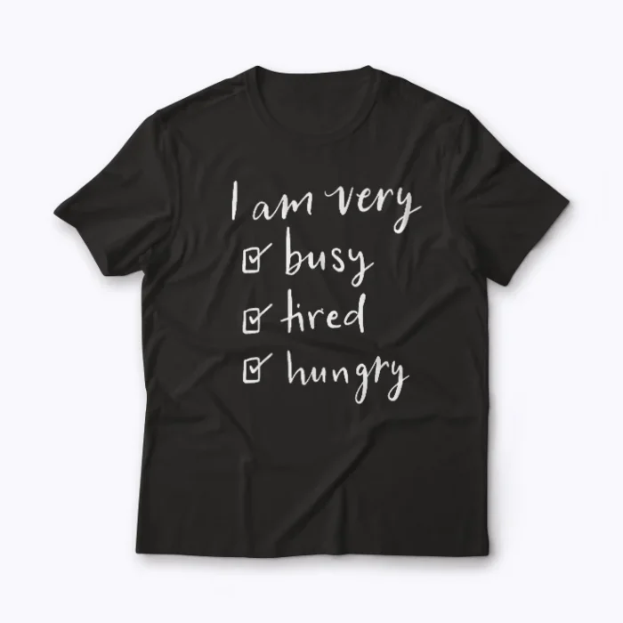 Busy Working Mom I Am Very Busy Gift Women T-shirt