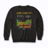 Can I Lick It Periodic Table Science Teacher Sweatshirt