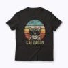 Cat Daddy Lover Vintage Gift T-shirt featuring vintage cat dad design