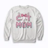 Cat Mom I Love My Cat Gift for Women Mothers Day Sweatshirt