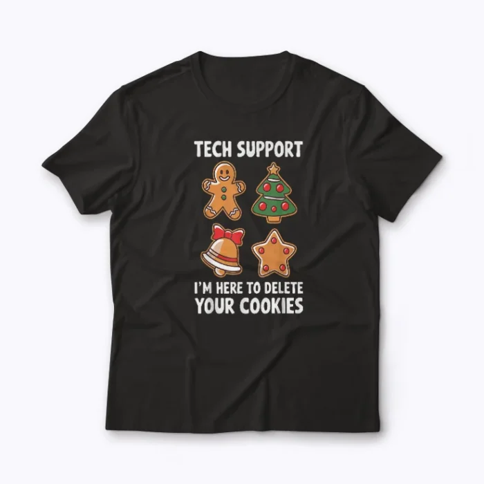 Christmas Tech Support Here To Delete Cookies T-shirt with festive holiday tech design
