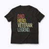 DAD HERO VETERAN LEGEND T‑shirt with bold graphic honoring veteran fathers