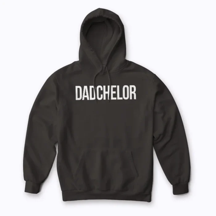 Dadchelor Funny Father To Be Single Dad Hoodie with soft fleece and humorous design.