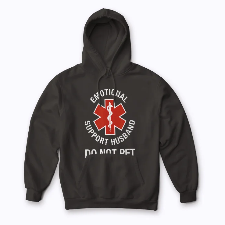 Do Not Pet Emotional Support Husband Funny Hoodie
