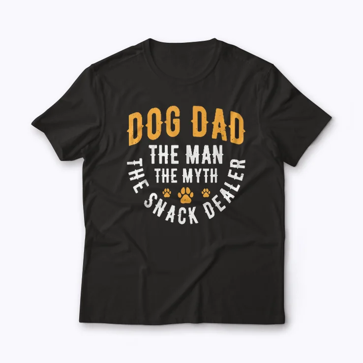 Dog Dad Myth Snack Dealer T-shirt design on soft cotton