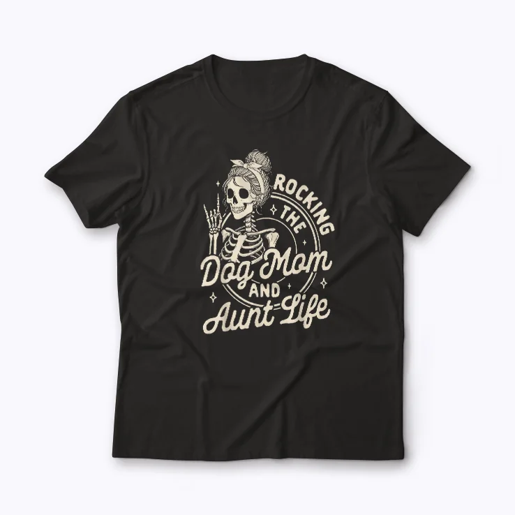 Dog Mama Skeleton Rocking Dog Mom Aunt Life Gift T-shirt
