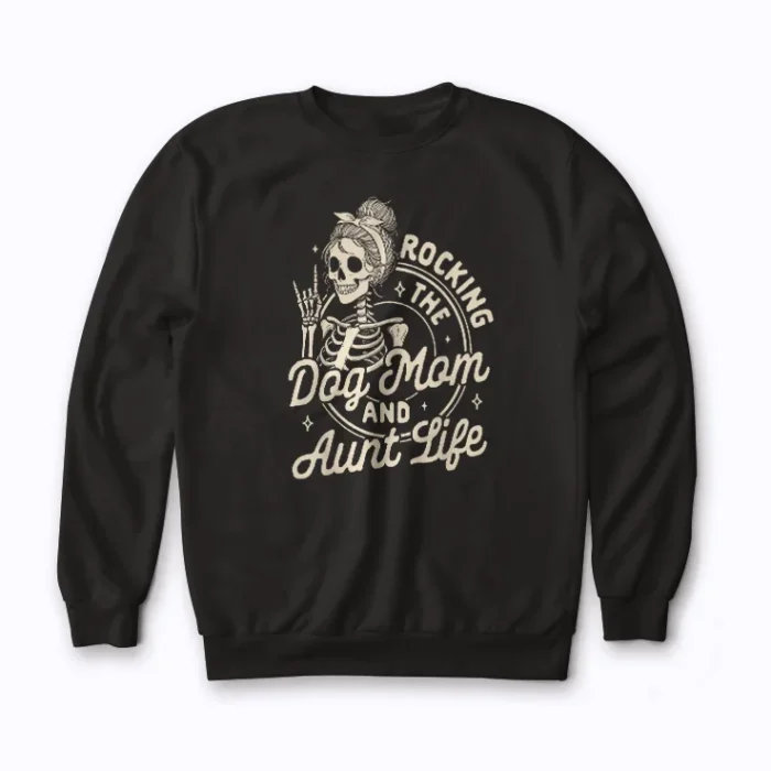Dog Mama Skeleton Rocking Dog Mom Aunt Life Gift Sweatshirt