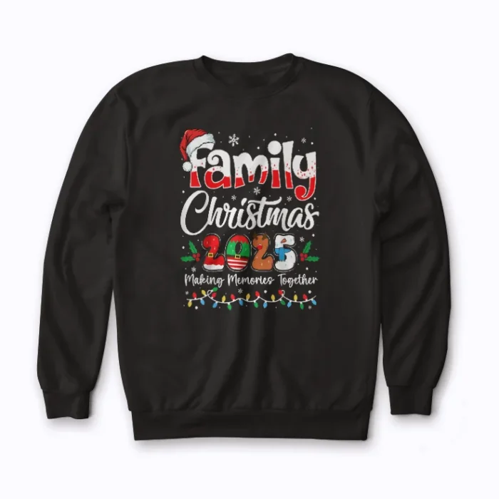 Family Christmas 2025 sweatshirt with quality fit for family Christmas