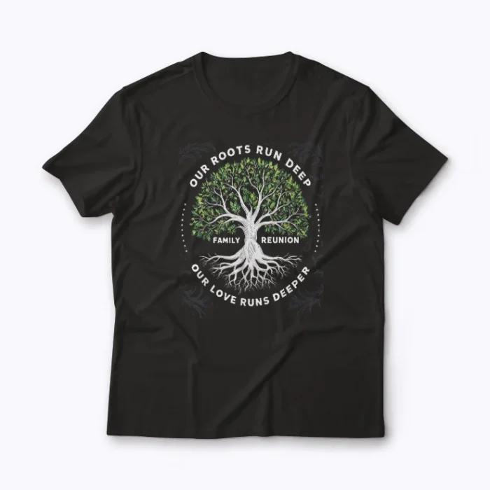Family Reunion 2025 Our Roots Run Deep Gift T-shirt