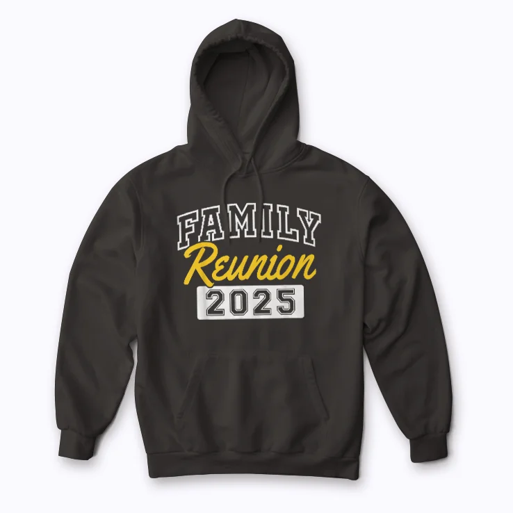 Family Reunion Hoodie for cozy family moments