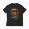 Family Thanksgiving 2025 Thanksgiving T-shirt for family holiday celebration