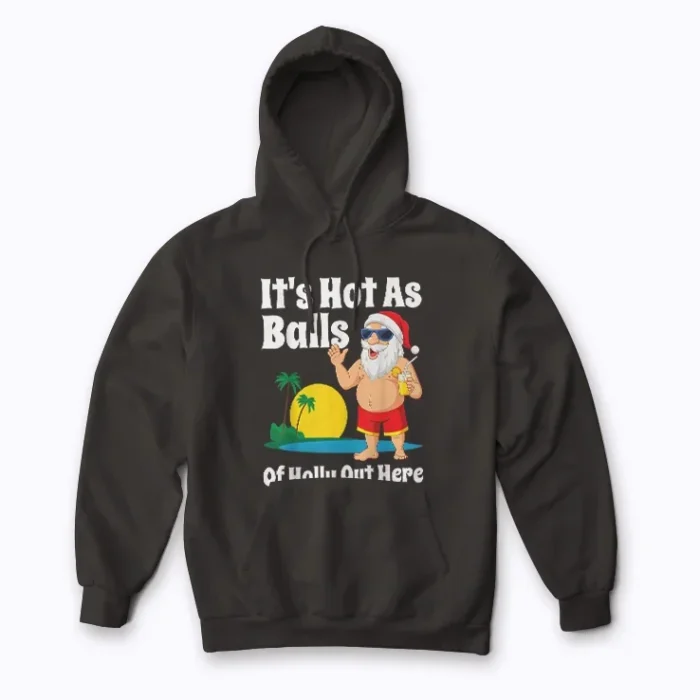 Funny Christmas In July Hot As Balls hoodie for festive summer nights