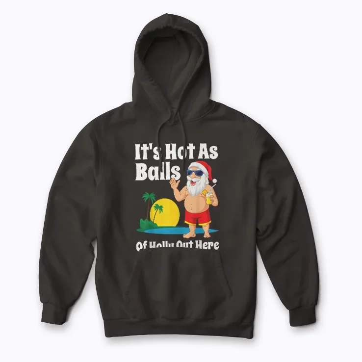 Funny Christmas In July Hot As Balls hoodie for festive summer nights