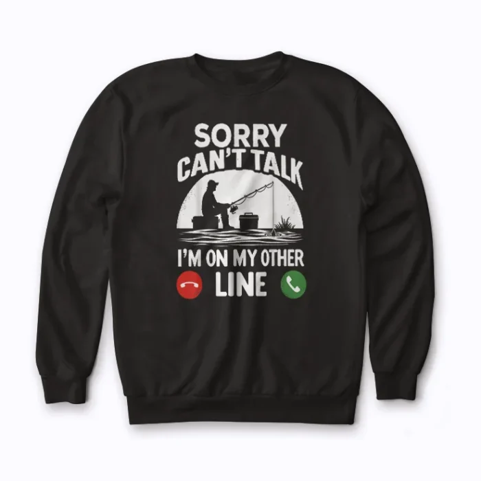 Funny Fishing Fathers Day Dad Fisherman Sweatshirt with bold fishing humor graphic