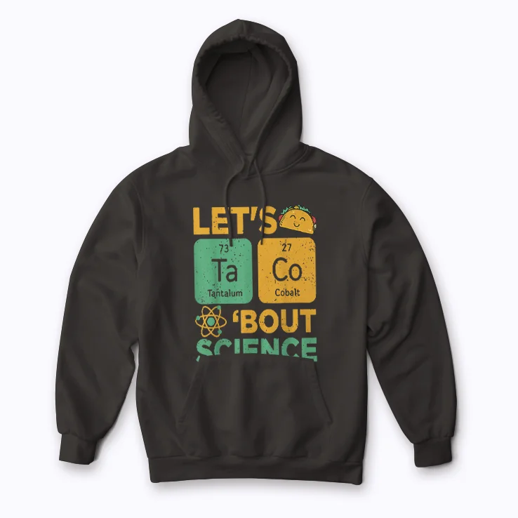 Funny Lets Tacos Bout Science Teacher Hoodie