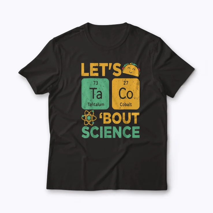 Funny Lets Tacos Bout Science Teacher T-shirt