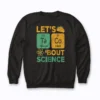 Funny Lets Tacos Bout Science Teacher Sweatshirt