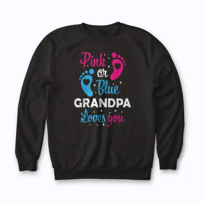 Gender Reveal Grandpa Grandfather sweatshirt featuring premium cotton‑poly blend and clear print.
