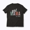 Girl Mama Est 2025 Pregnancy Reveal New Mom Gift T-shirt