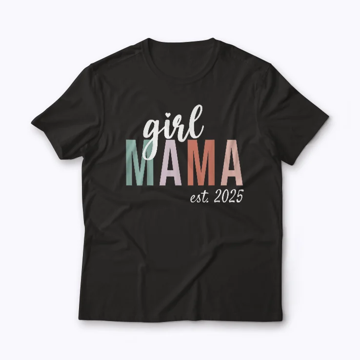 Girl Mama Est 2025 Pregnancy Reveal New Mom Gift T-shirt