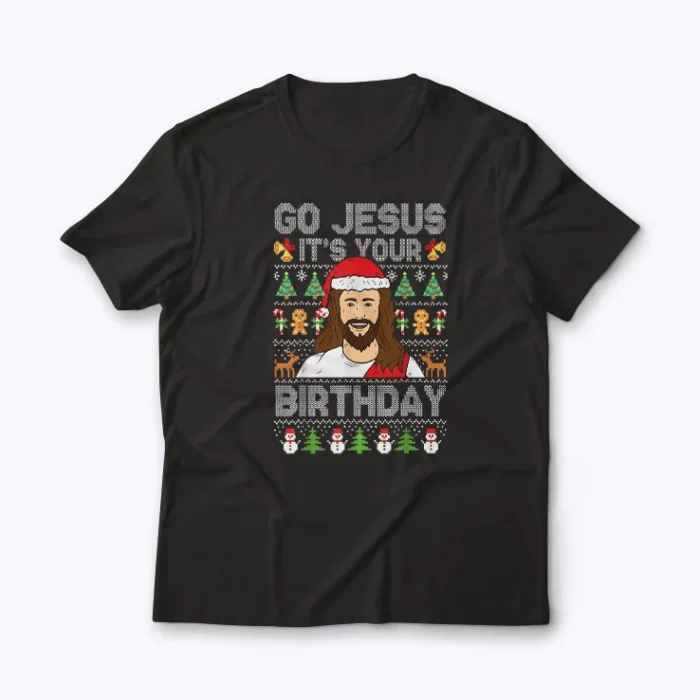 Go Jesus Its Your Birthday Ugly Christmas t-shirt with festive design
