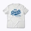 Go Sports Do The Thing Win The Points T-shirt for sports fans