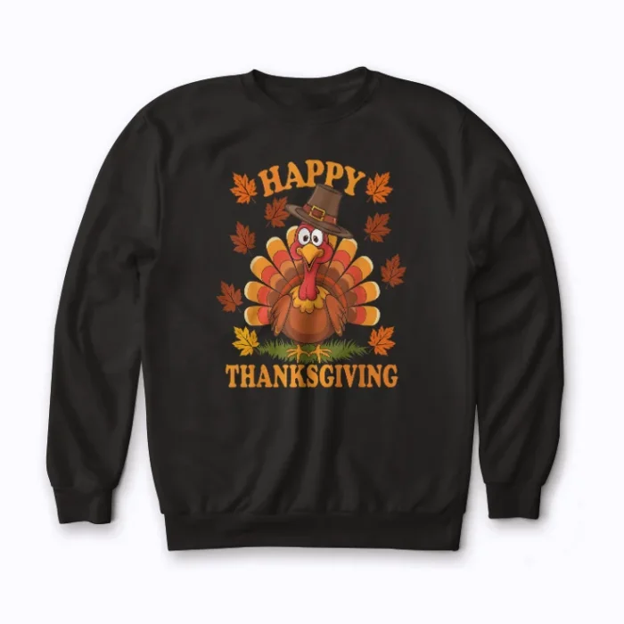 Happy Thanksgiving Funny Turkey Family Dinner sweatshirt featuring festive turkey design