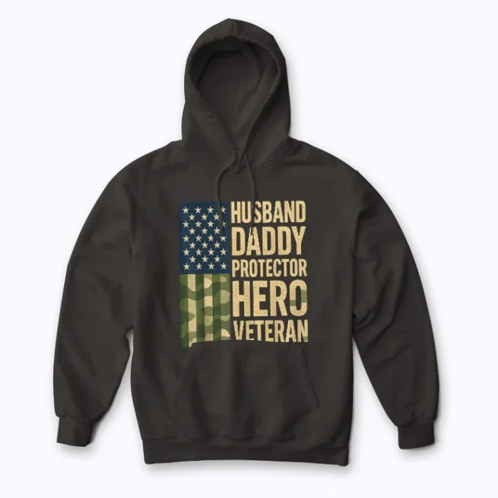 Husband Daddy Protector Hero Veteran USA Flag Hoodie with comfortable fit and patriotic graphics