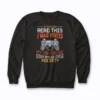 I Was Forced To Put My Controller Down Sweatshirt
