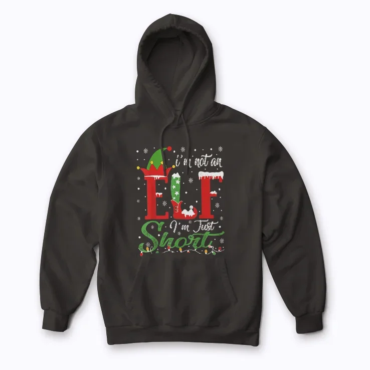 Im Not An Elf Just Short Funny Christmas Hoodie in cozy holiday style