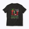 Im Not An Elf Just Short Funny Christmas T-shirt with humorous festive design