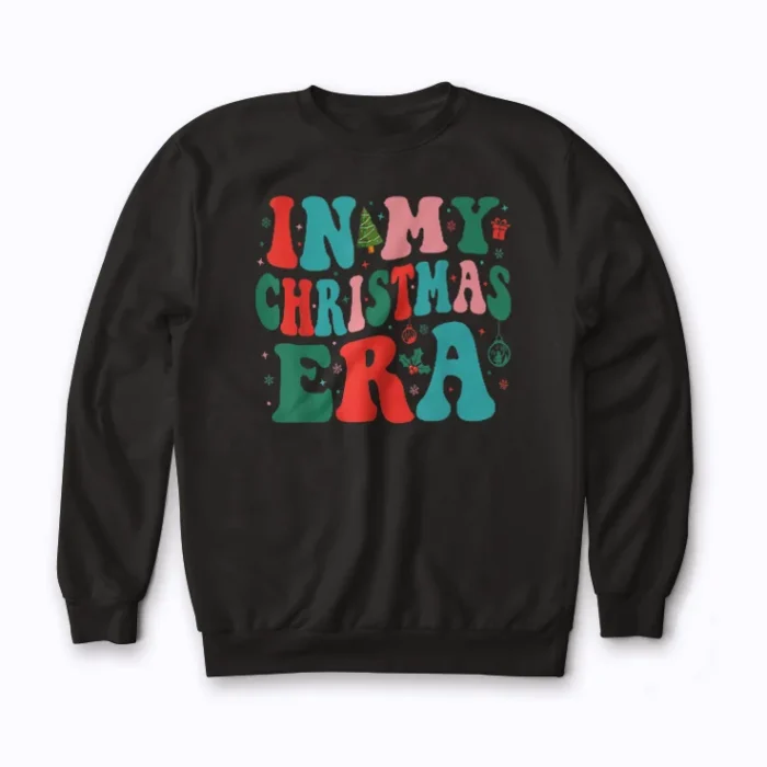 In My Christmas Era Cute Groovy Christmas Holiday Xmas sweatshirt with fun holiday design