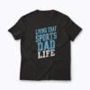 Living That Sports Dad Life Distressed Design T-shirt featuring a vintage sports dad graphic