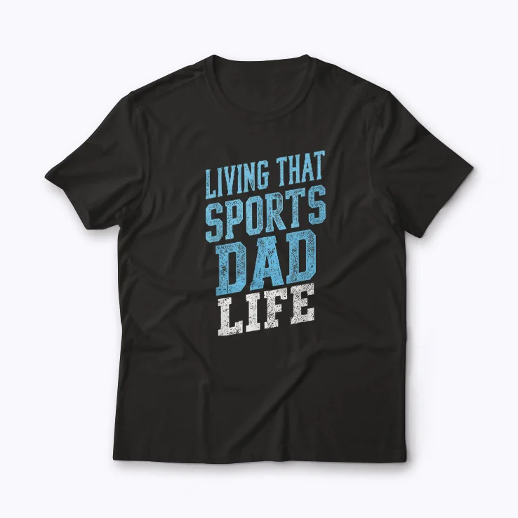 Living That Sports Dad Life Distressed Design T-shirt featuring a vintage sports dad graphic