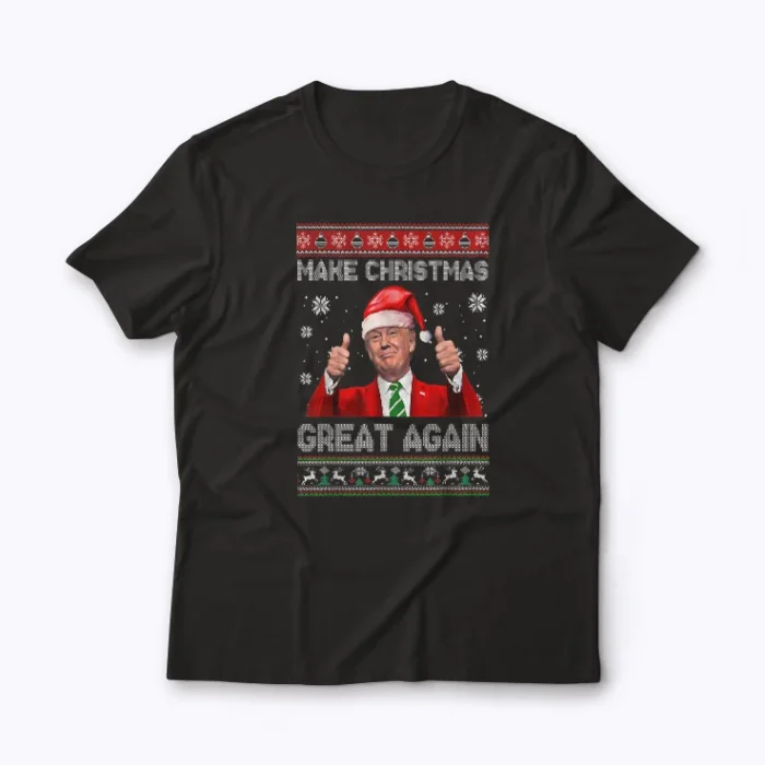 Make Christmas Great Again Xmas T-shirt featuring festive design