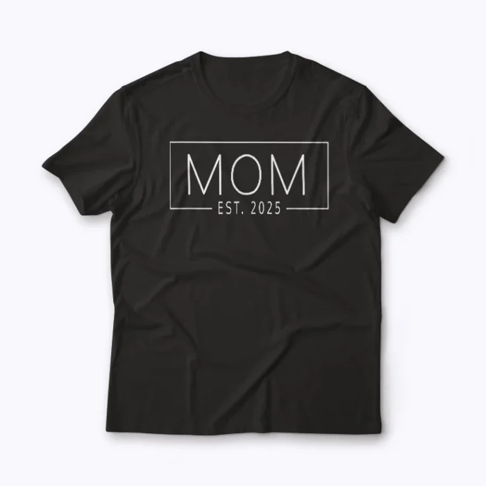 Mom Est 2025 Expect Baby New Mother Gift shirt for expecting mothers