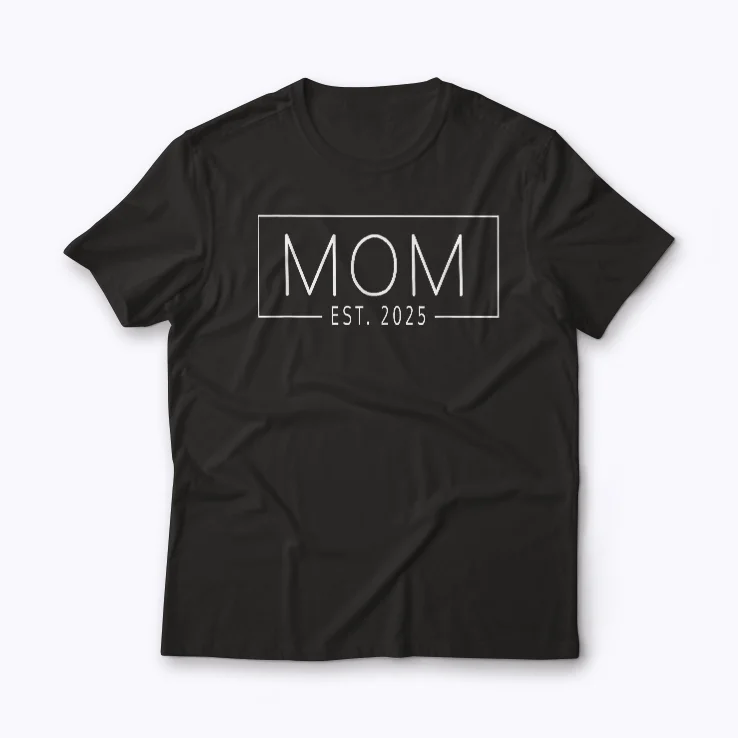 Mom Est 2025 Expect Baby New Mother Gift shirt for expecting mothers