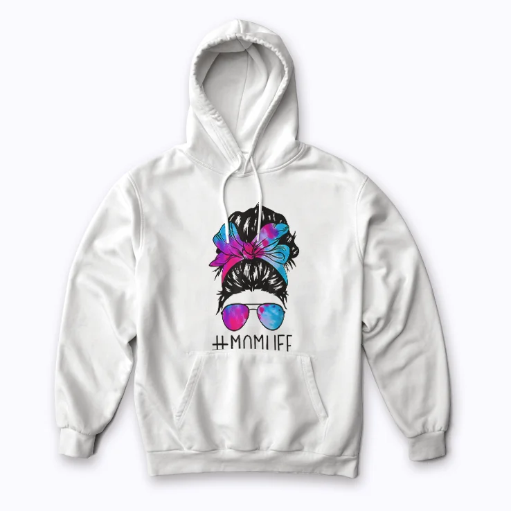Mom Life Messy Hair Bun Tie Dye Mother's Day Gift Hoodie